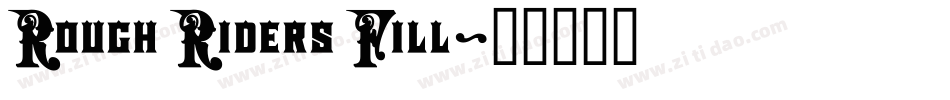 Rough Riders Fill字体转换
